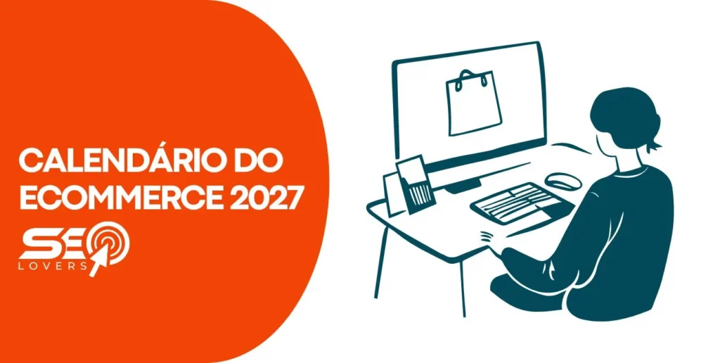 calendário do ecommerce 2027