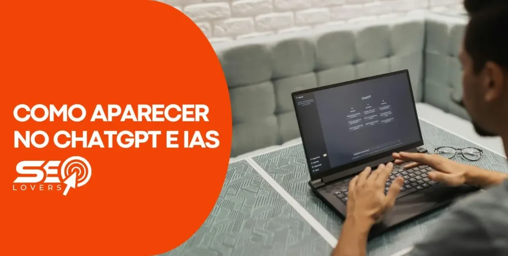 Como aparecer nas respostas das IAs? O que influencia ChatGPT, Gemini, Claude e Perplexity